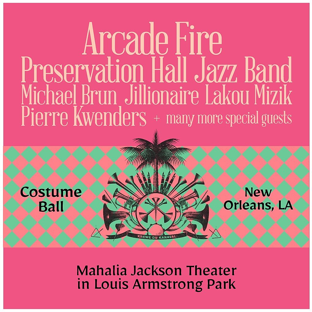 Arcade Fire headlining New Orleans’ Kanaval Ball in February