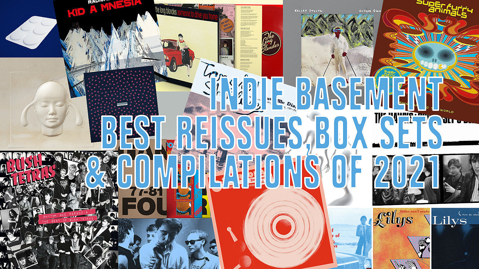 Indie Basement: Best Reissues, Box Sets & Compilations of 2021
