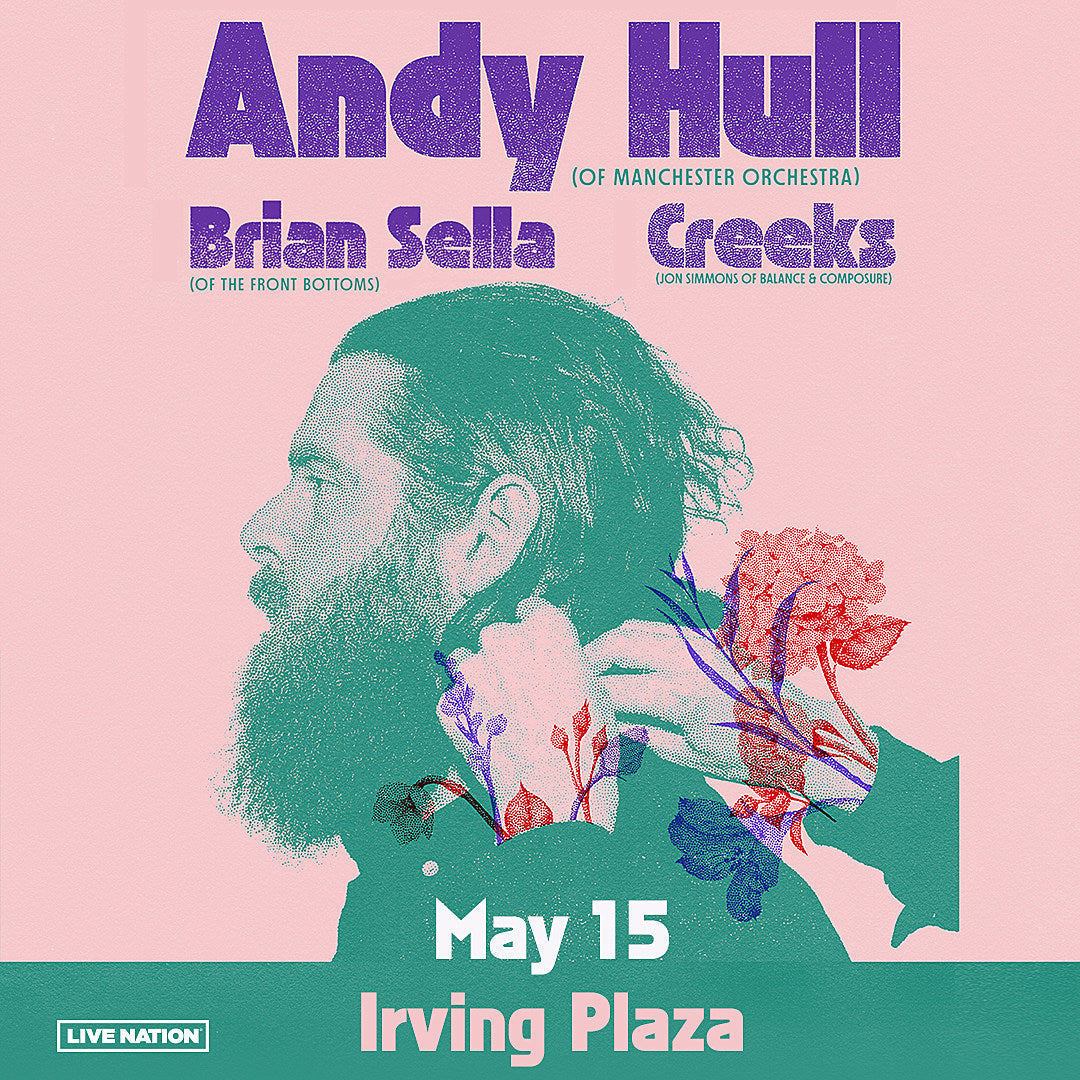 Win tix to see Andy Hull (Manchester Orchestra) w/ Brian Sella & Creeks at Irving Plaza