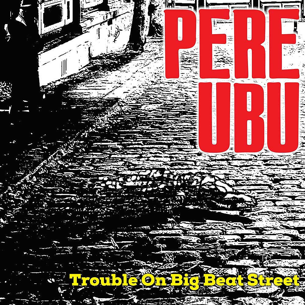 Pere Ubu announce new LP and tour dates, playing NYC with Faust