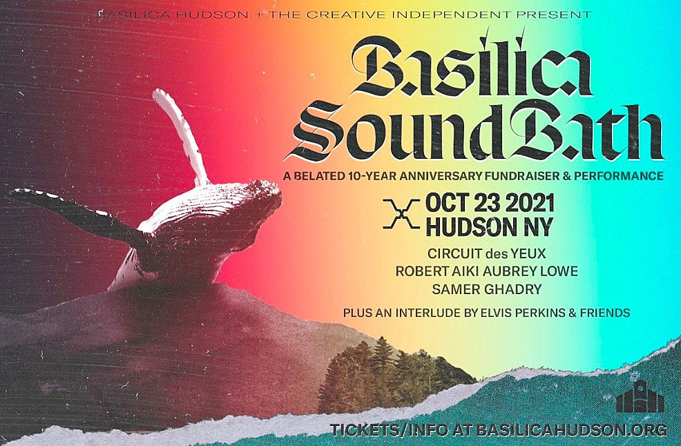 Basilica Hudson celebrates 10th anniversary with Circuit des Yeux, Robert Aiki Aubrey Lowe & more