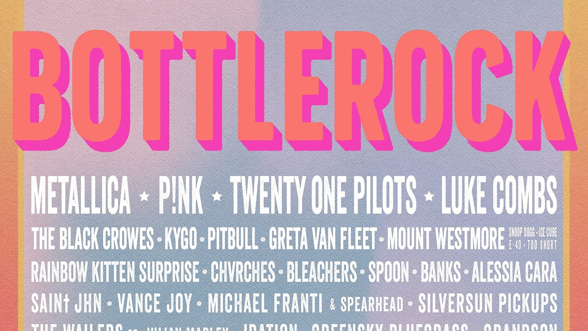 BottleRock 2022 lineup (Metallica, P!nk, Spoon, Snoop Dogg/Ice Cube/etc & more)