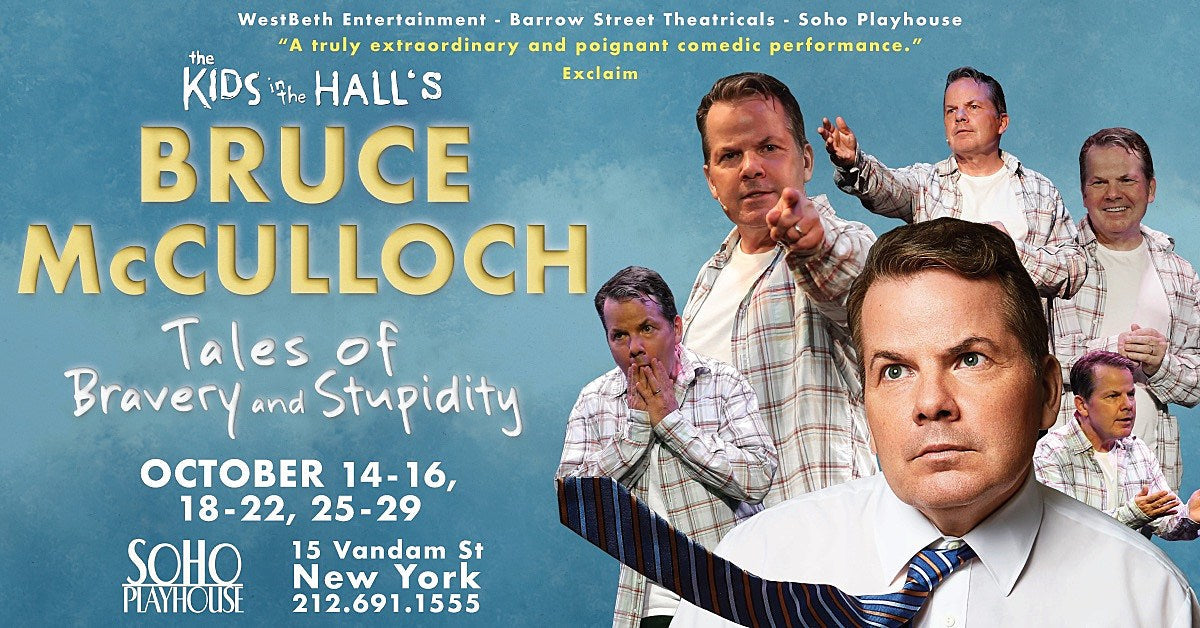 Bruce McCulloch (Kids in the Hall) announces ‘Tales of Bravery and Stupidity’ fall Off-Broadway run