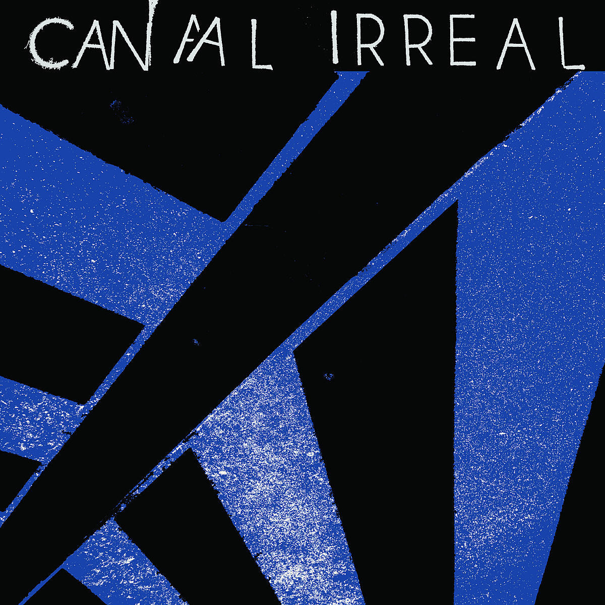 Stream Canal Irreal’s (Los Crudos, Limp Wrist) self-titled debut LP