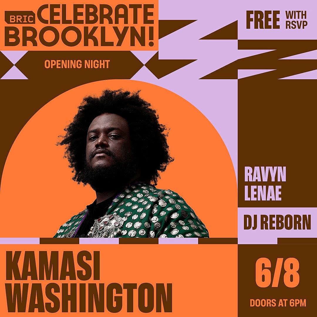 Kamasi Washington playing BRIC Celebrate Brooklyn! Fest opening night w/ Ravyn Lenae