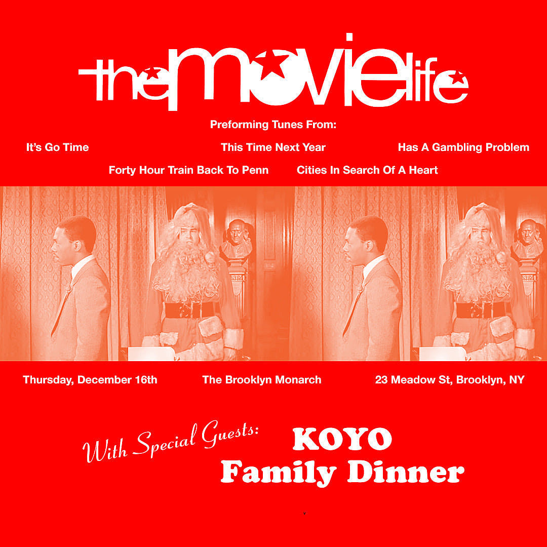 The Movielife playing Brooklyn holiday show with Koyo and Family Dinner