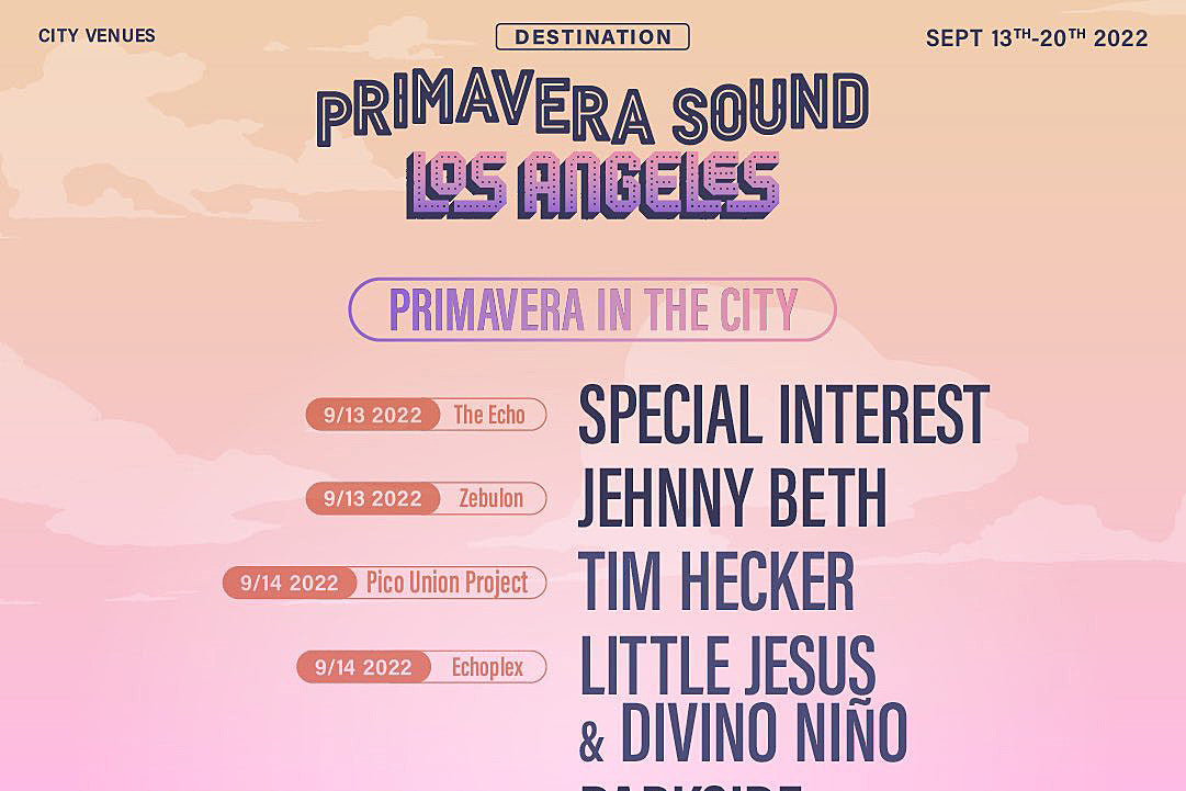 Primavera Sound announces 2022 Los Angeles side shows