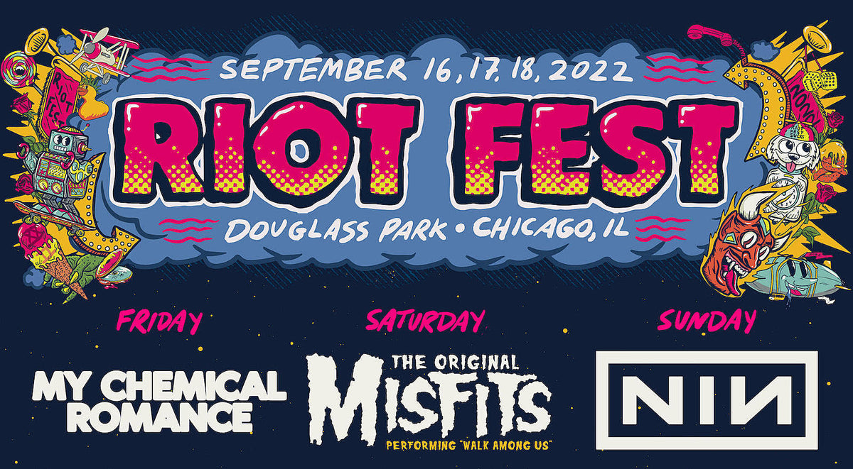 Riot Fest 2022 lineup (MCR, Misfits, NIN, SDRE, YYYs, Bauhaus, Ice Cube, 7Seconds & more!)