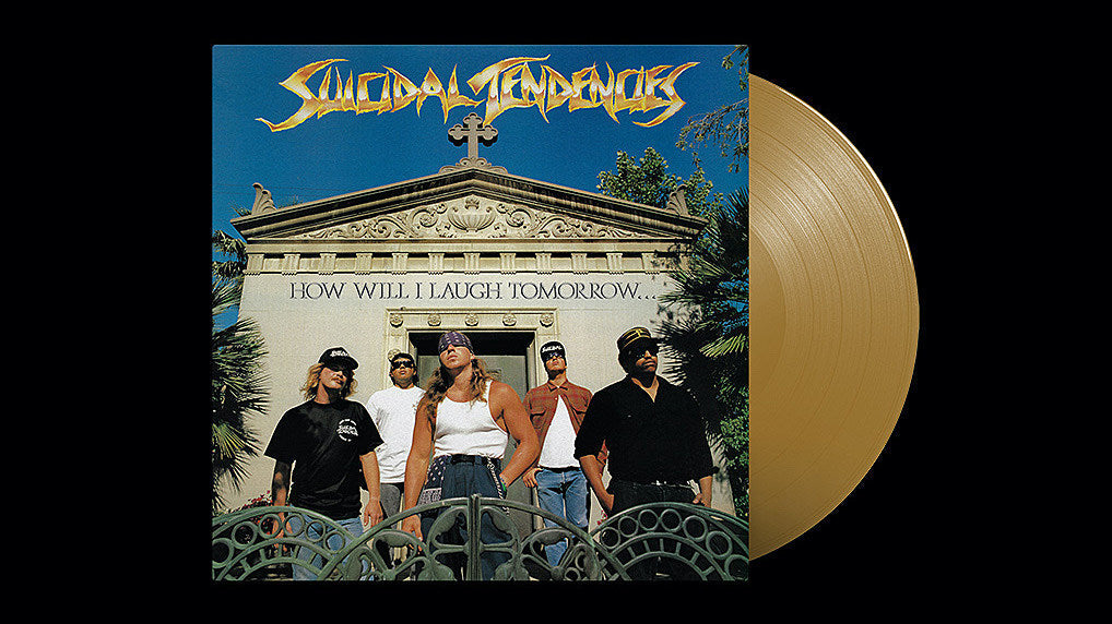 Suicidal Tendencies’ ‘How Will I Laugh Tomorrow…’ available now on limited gold vinyl