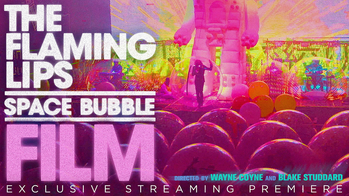 ‘The Flaming Lips Space Bubble Film’ now streaming on Criterion Channel