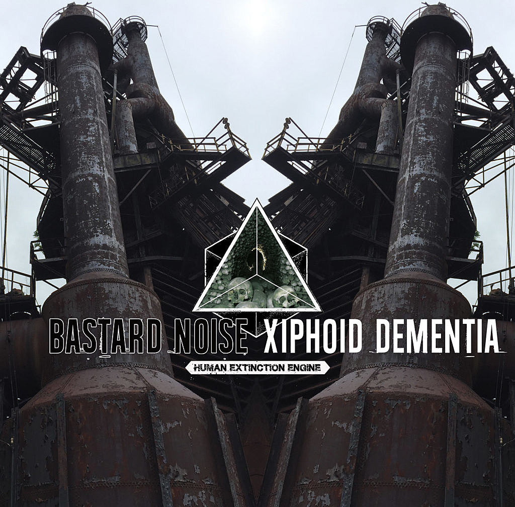 hear Bastard Noise’s “Mandatory Human Exit” from split with Xiphoid Dementia