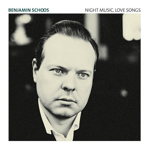 Benjamin Schoos offers ‘Night Music, Love Songs’ on new album (listen to sultry first single “I Love You”)