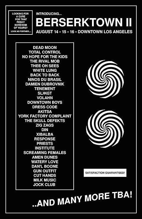 Total Control, Thee Oh Sees, Dead Moon, White Lung, No Hope for the Kids & more playing LA’s Berserktown II fest