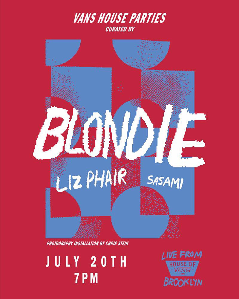 Blondie playing House of Vans with Liz Phair and SASAMI (RSVP now)