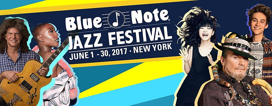 Blue Note Jazz Festival: 2017 lineup & tickets