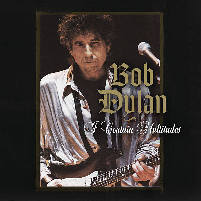 Bob Dylan shares new song, “I Contain Multitudes”