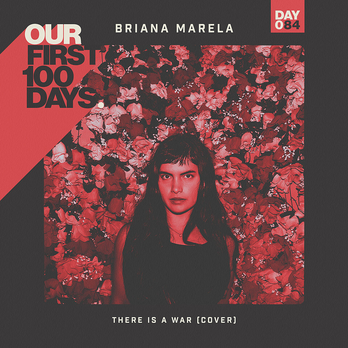 Day 84/100: Briana Marela – “There Is A War” (Leonard Cohen cover)