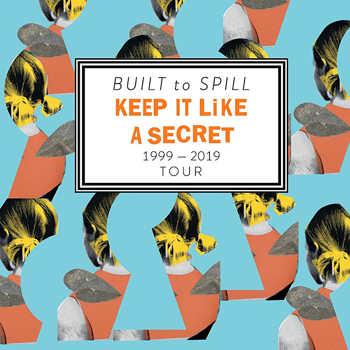 Built to Spill going on “Keep it Like a Secret 1999-2019” tour (NYC dates announced)
