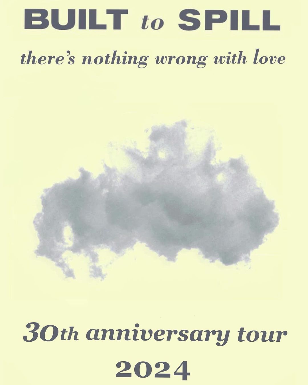 Built to Spill announce ‘There’s Nothing Wrong With Love’ 30th anniversary tour