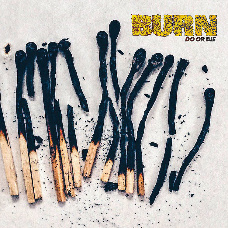 Burn announce new album ‘Do Or Die’ on Deathwish