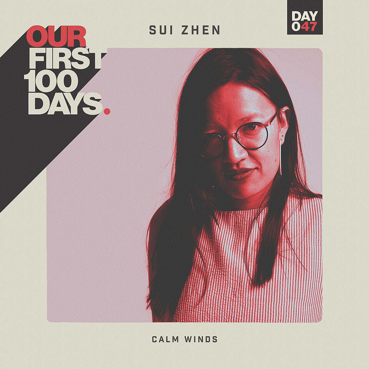 Day 47/100: Sui Zhen – “Calm Winds”
