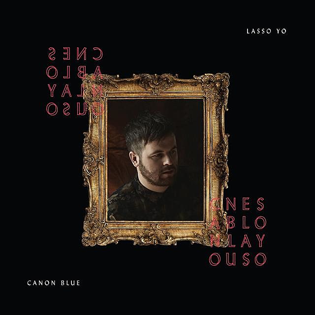 Canon Blue releasing ‘Lasso Yo’ this week (stream “Carry My Weight”)