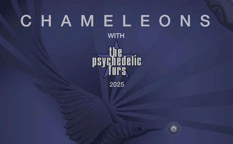 The Chameleons added to Psychedelic Furs tour after Mission UK drop off