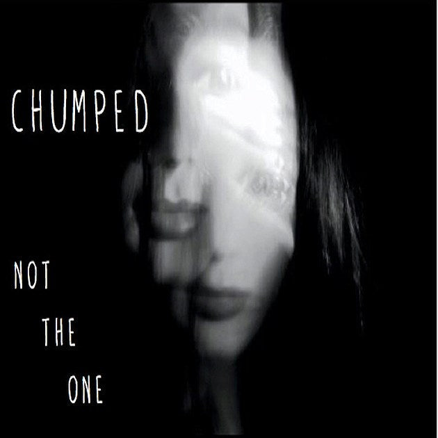 Chumped release final song, “Not the One” (listen)