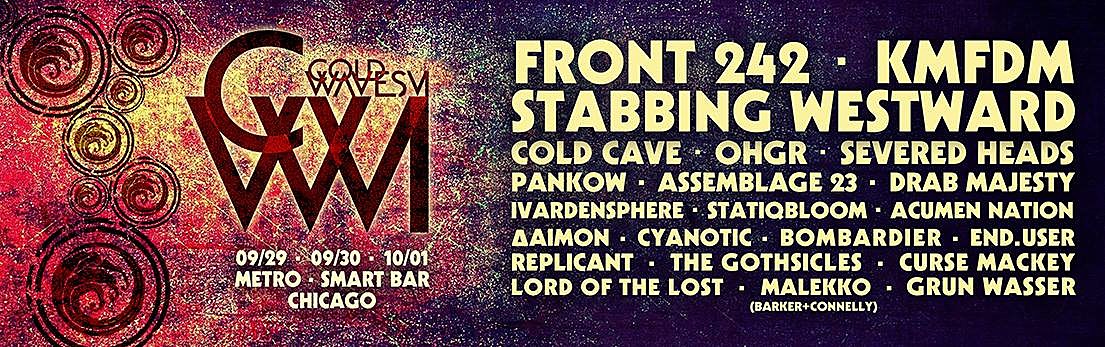 Cold Waves Fest 2017 lineup: Front 242, Stabbing Westward, Cold Cave & more