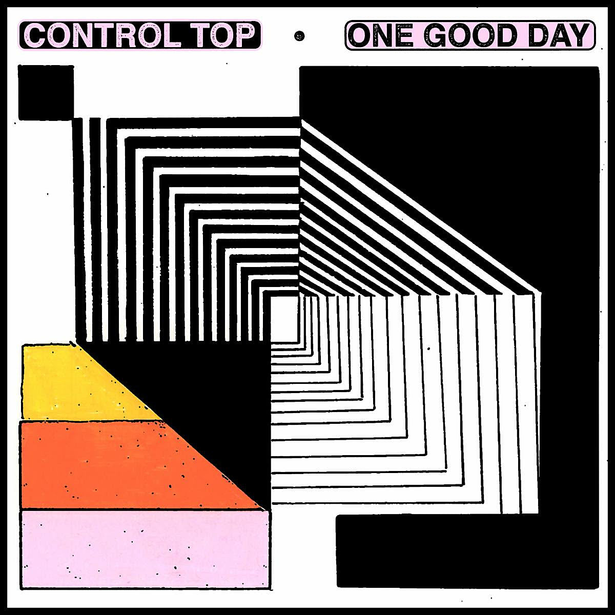 Control Top release new single, “One Good Day”