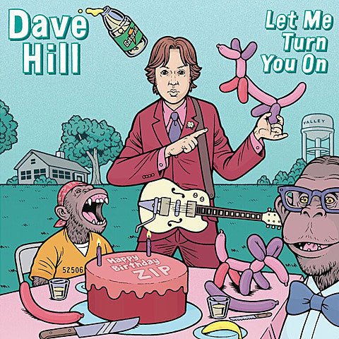 Dave Hill offers to ‘Let Me Turn You On’ on new album, celebrating at The Bell House ++ other dates