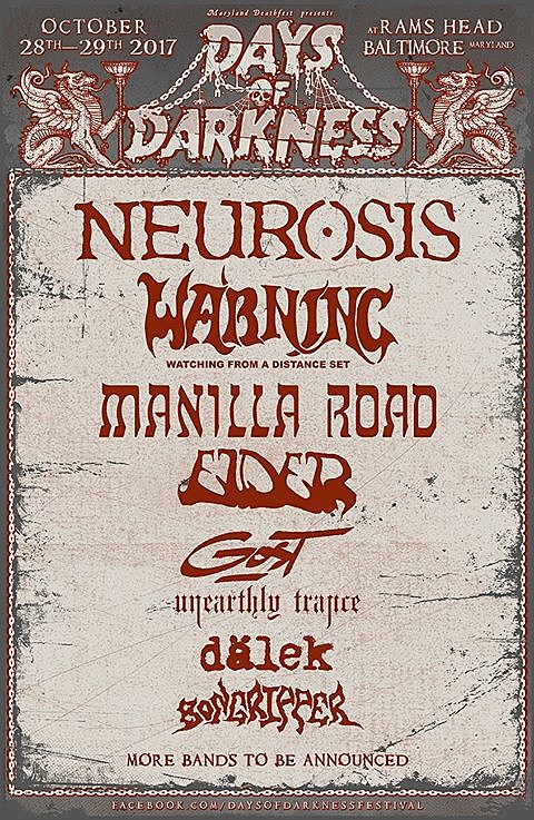 MDF presenting Days of Darkness with Neurosis, Warning, Elder & more