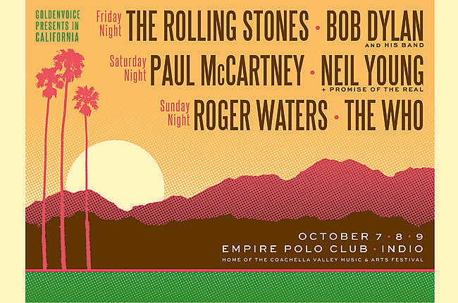 Stones/Dylan/McCartney/Who etc mega fest Desert Trip releasing more passes this weekend