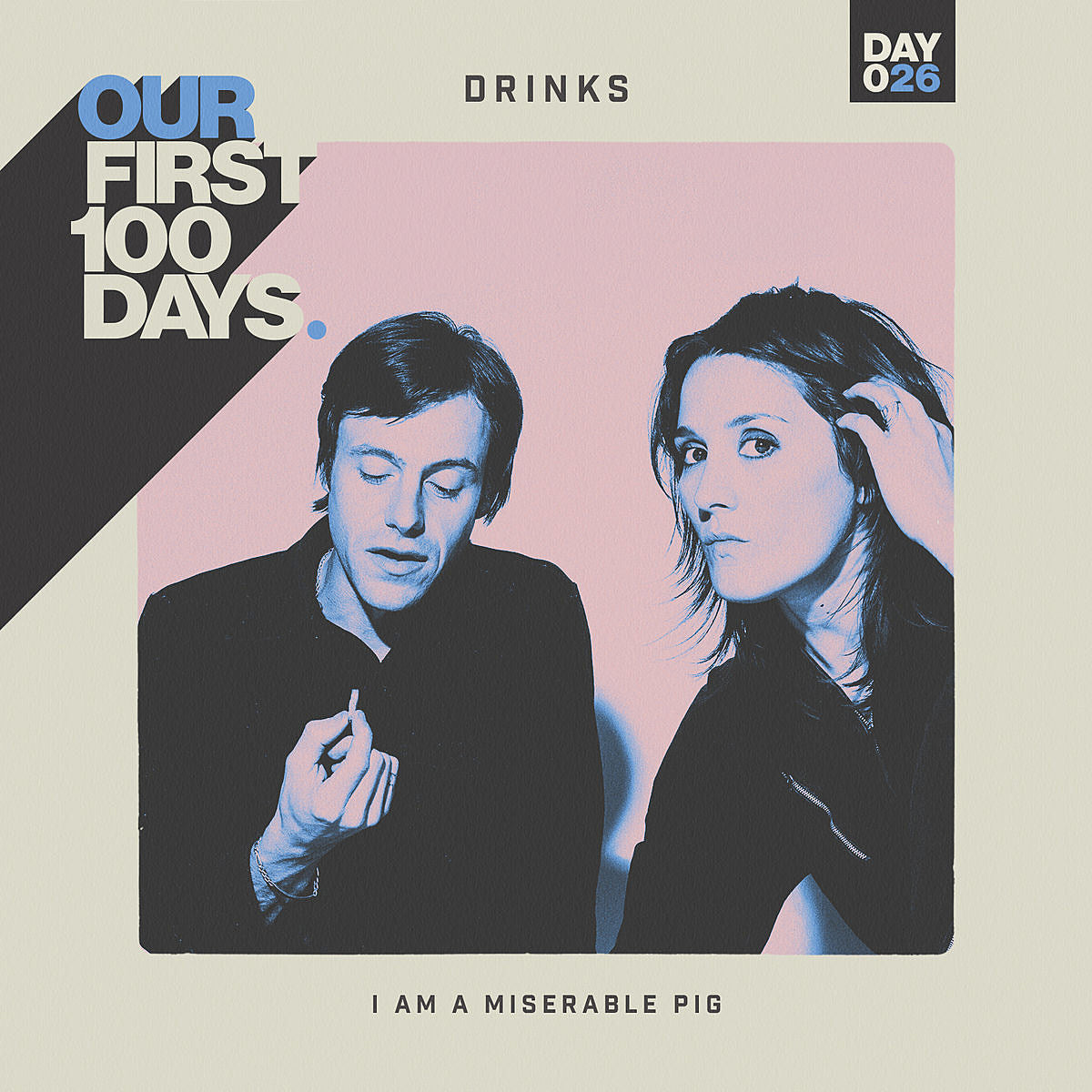 Day 26/100: DRINKS – “I Am A Miserable Pig”