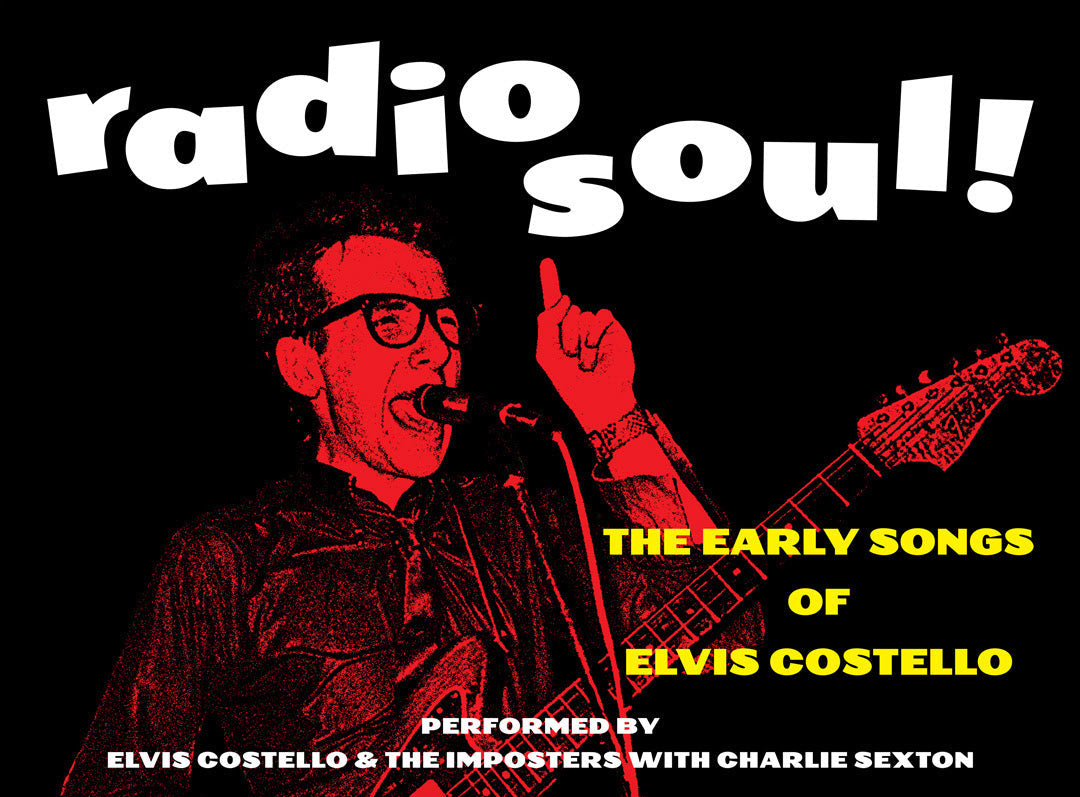 Elvis Costello playing early material on ‘Radio Soul!’ tour ft The Imposters & Charlie Sexton