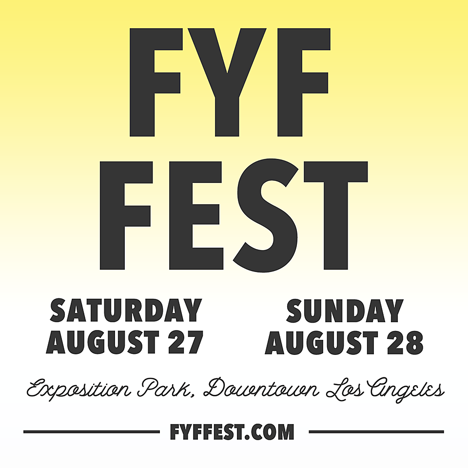 FYF Fest 2016 – SET TIMES!