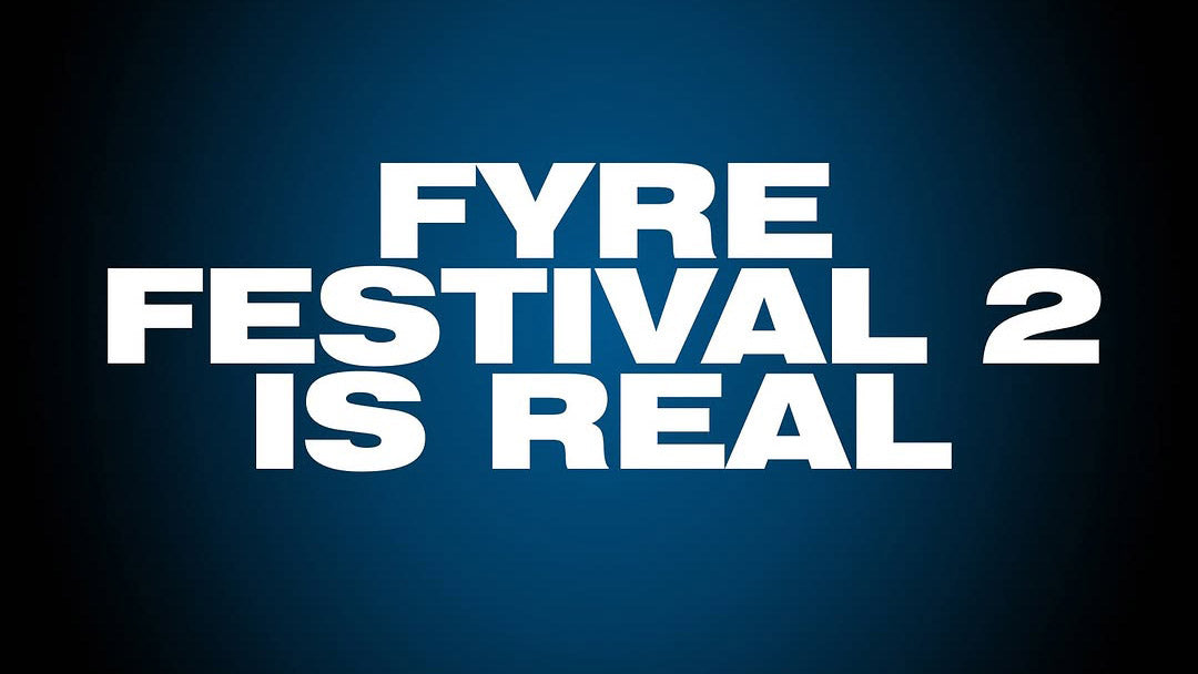 Fyre Festival 2 begins ticket sales, $1.1 million “Prometheus” option included
