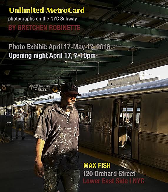 BV contributor Gretchen Robinette’s photo show “Unlimited MetroCard” on display at Max Fish