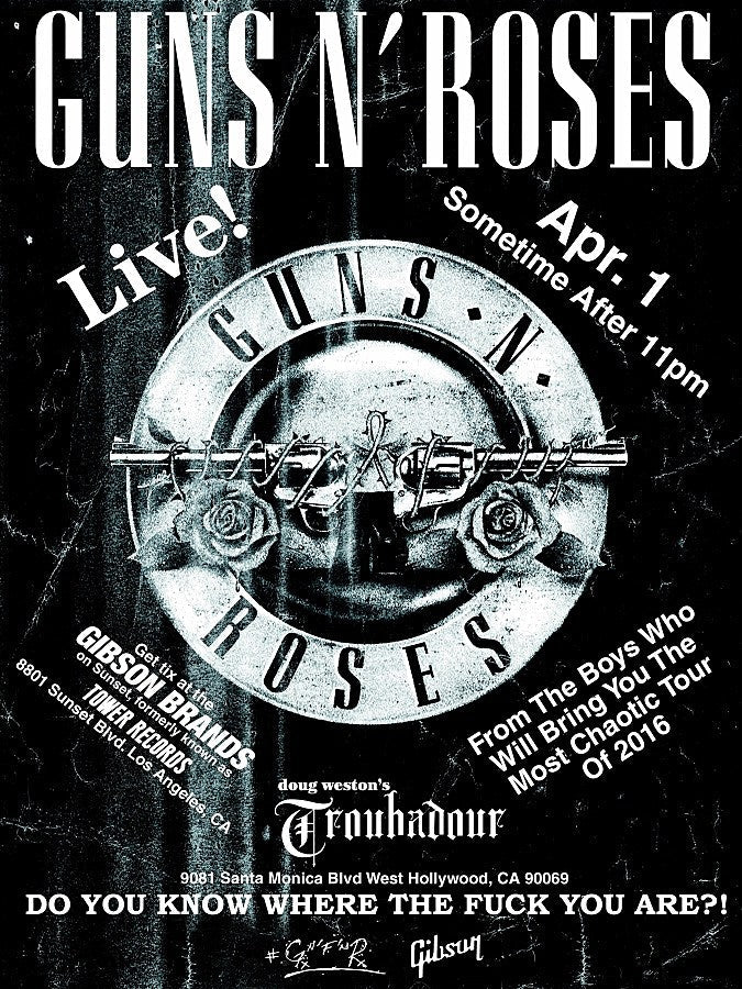 no joke: Guns N’ Roses playing L.A.’s Troubadour tonight