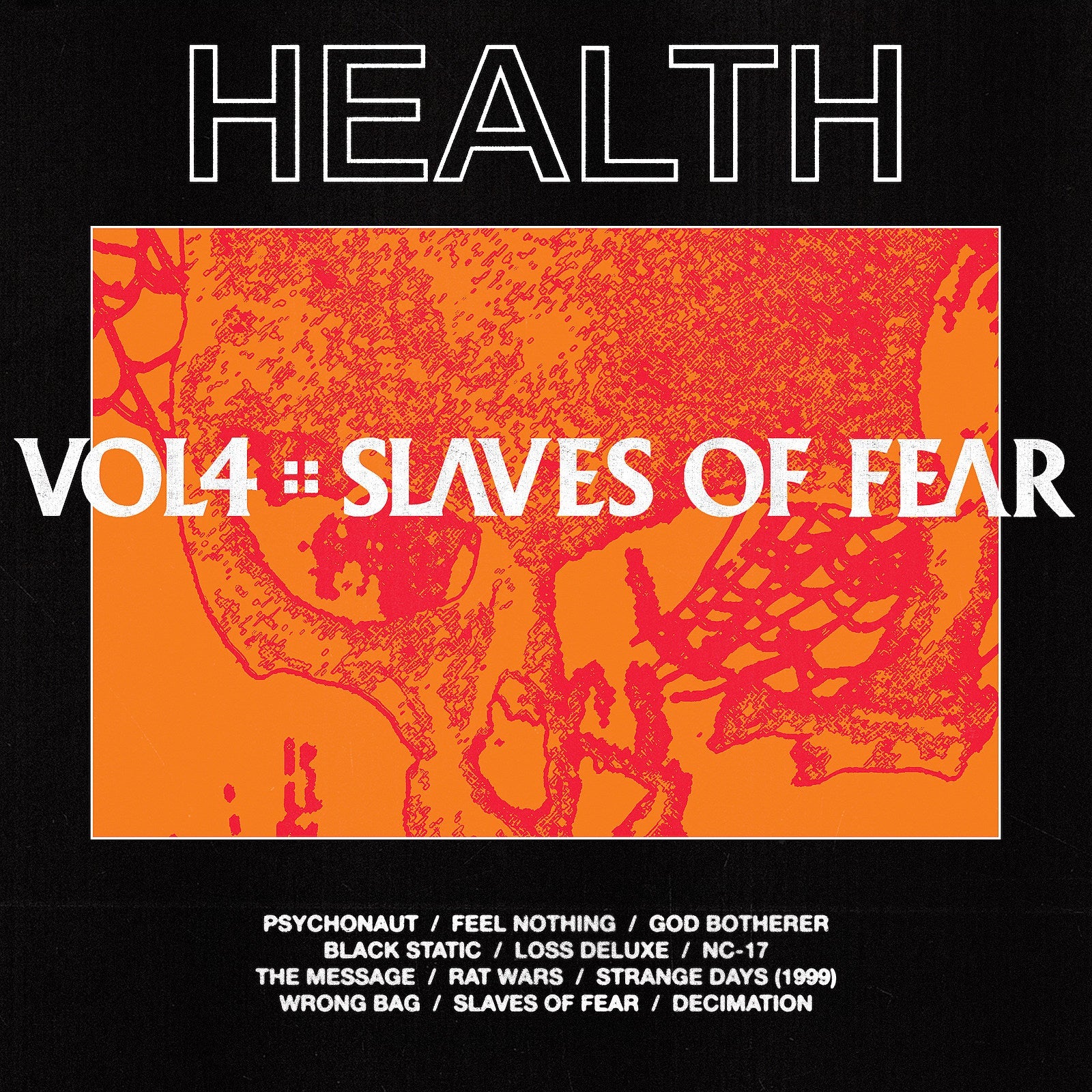 HEALTH announce new album & 2019 tour, share “SLAVES OF FEAR”