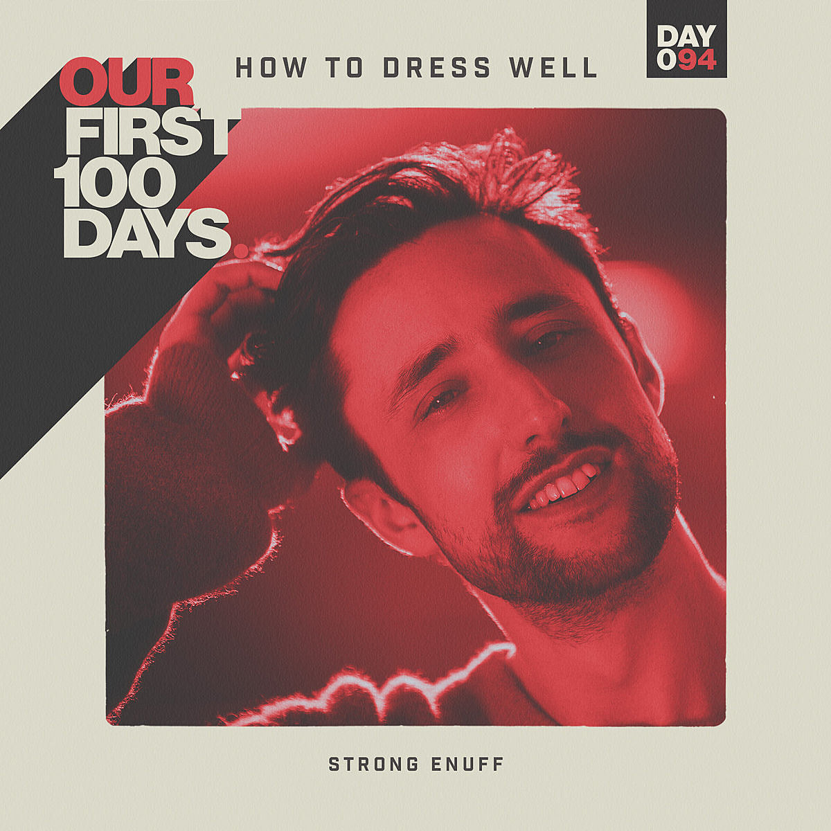 Day 94/100: How to Dress Well – “Strong Enuff”