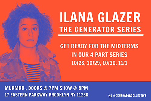 Ilana Glazer hosting “Generator Series” as lead-up to midterm elections
