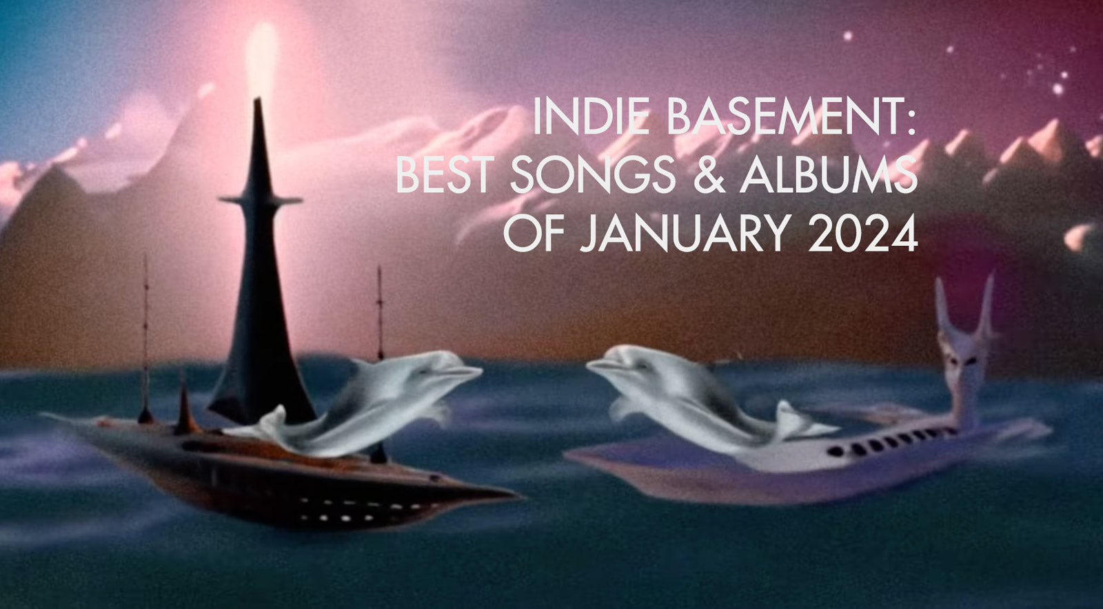 Indie Basement: Best Songs & Albums of January 2024