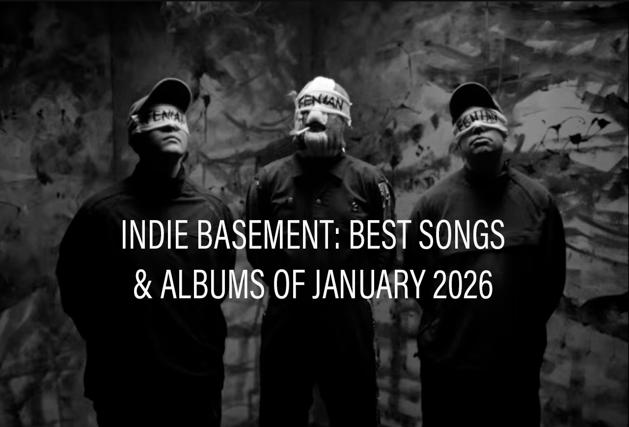 Indie Basement: Best Songs & Albums of January 2026