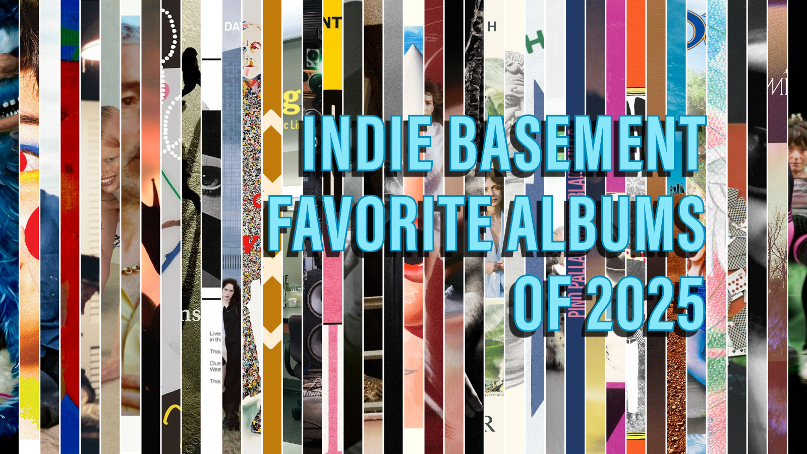 Indie Basement: Top 40 Albums of 2025