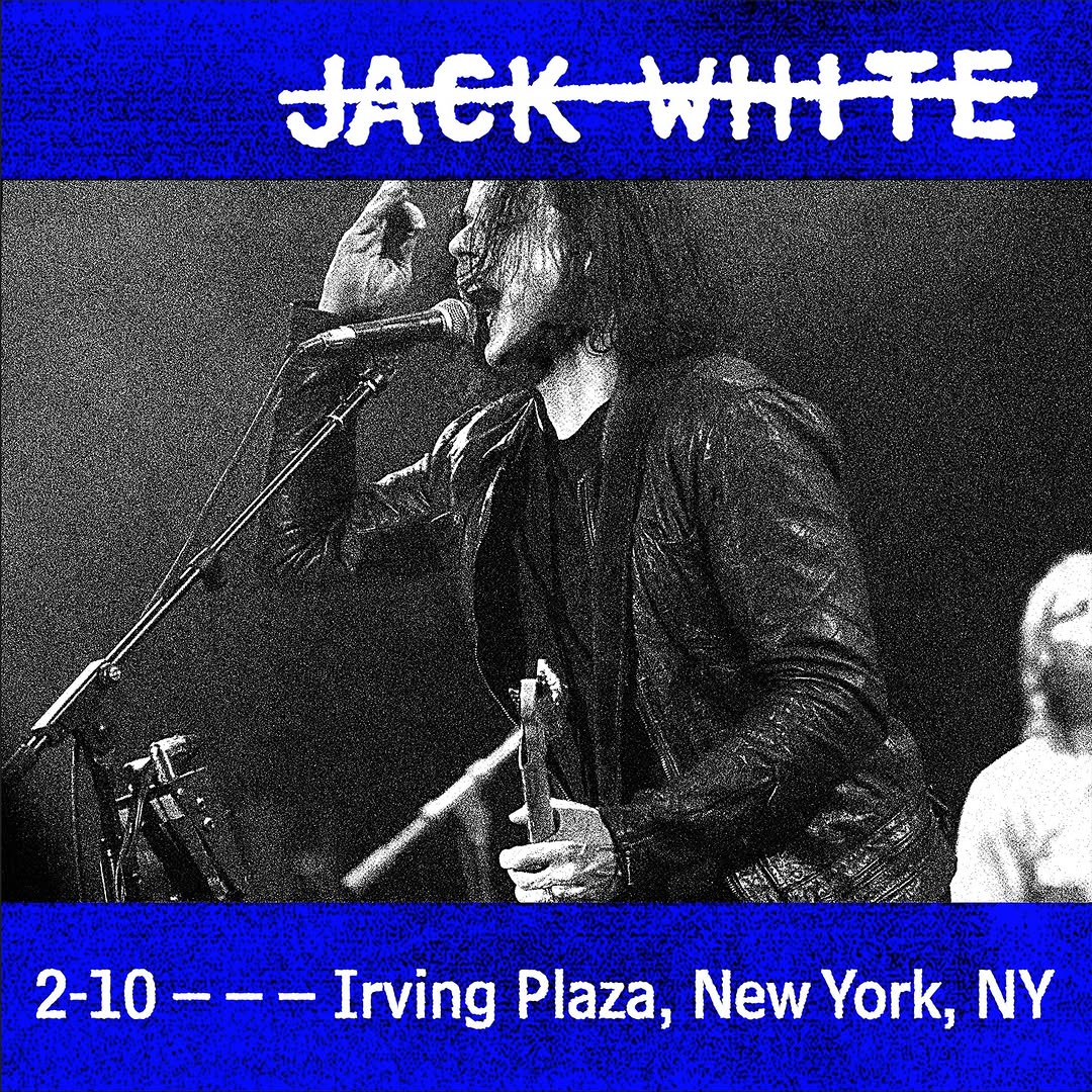 Jack White playing Irving Plaza before Kings Theater & Brooklyn Paramount shows next week