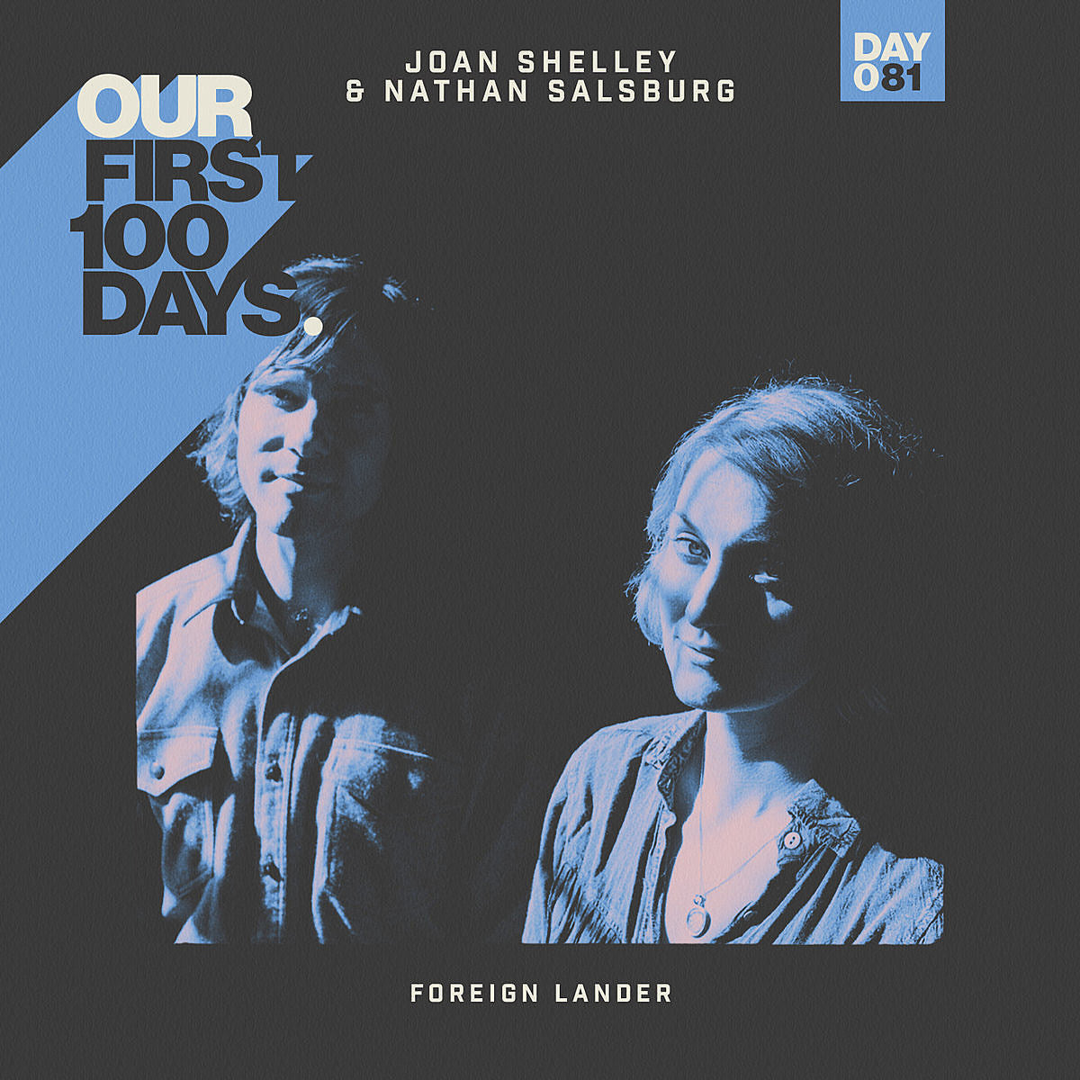 Day 81/100: Joan Shelley & Nathan Salsburg – “Foreign Lander”