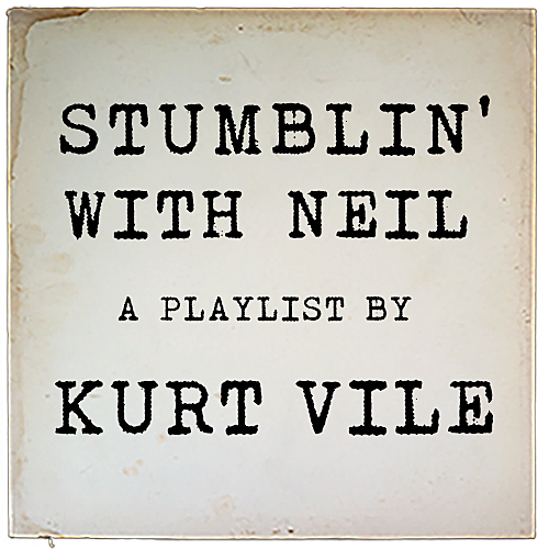 Kurt Vile made a Neil Young playlist for Neil Young Archives