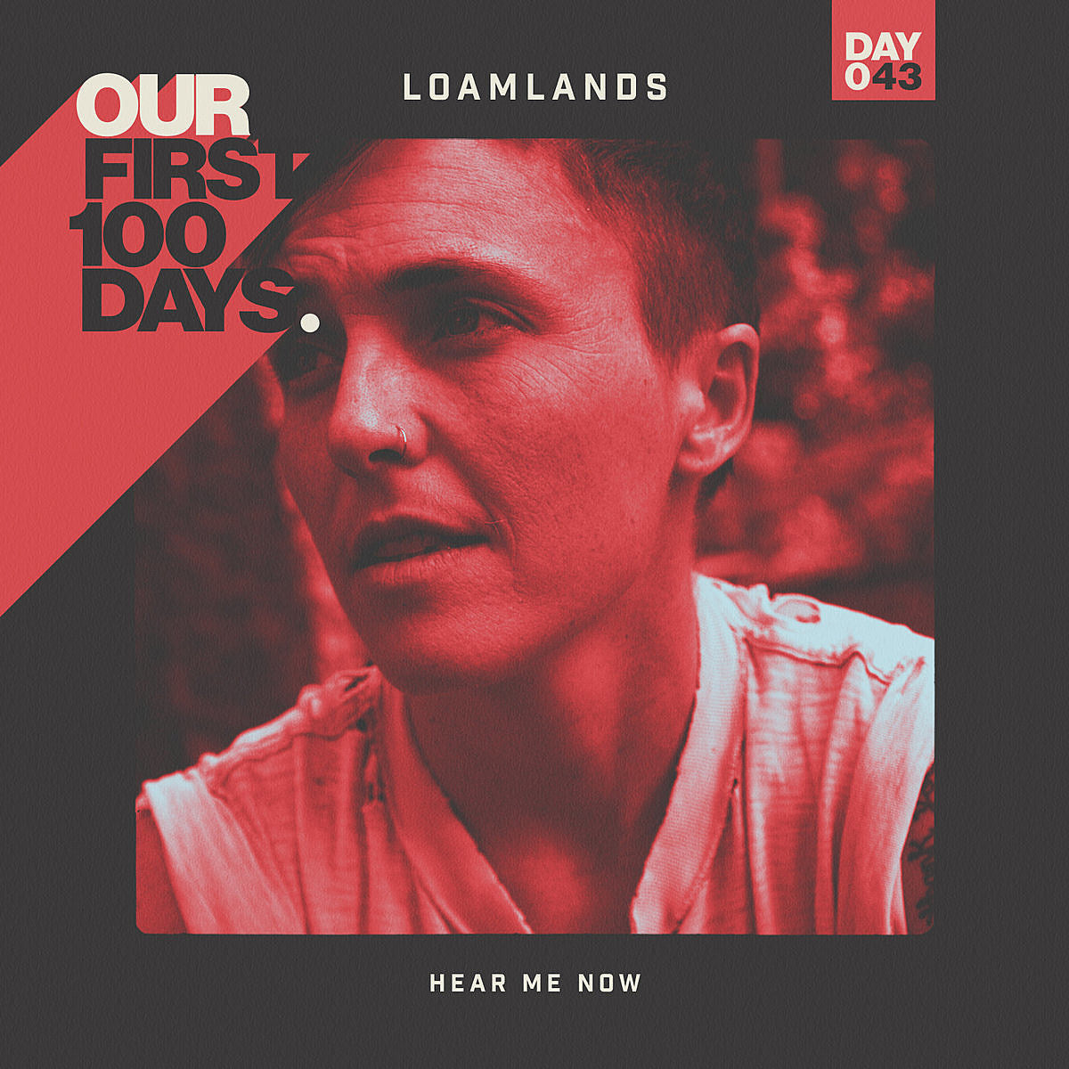 Day 43/100: Loamlands “Hear Me Now”