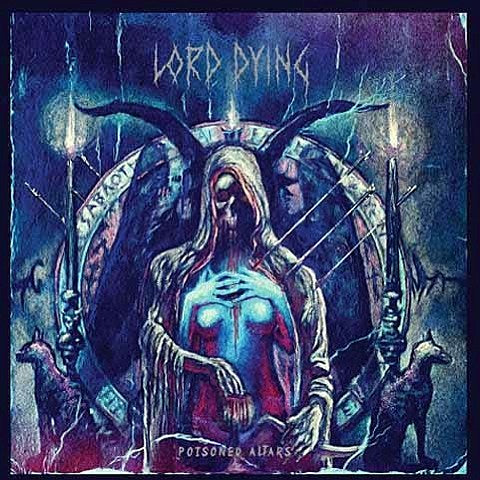 Lord Dying releasing a new LP on Relapse, touring w/ Anvil